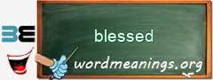 WordMeaning blackboard for blessed